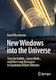 New Windows into the Universe