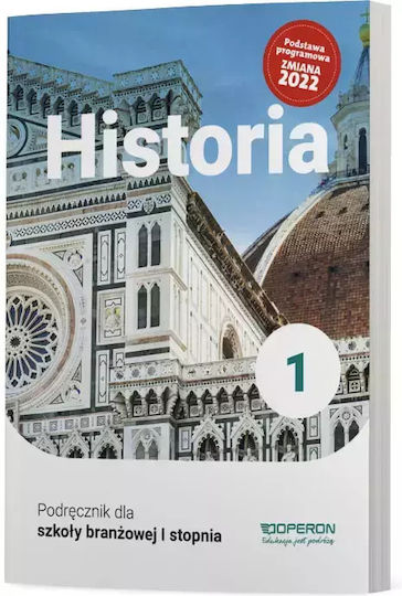 Historia 1. Szkoła Branżowa I Stopnia. Podręcznik. Nowa Edycja