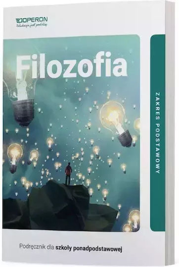Filozofia 1. Podręcznik Dla Szkoły Ponadpodstawowej. Zakres Podstawowy