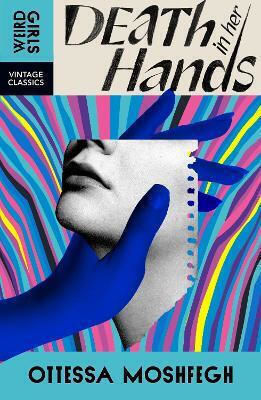 Death In Her Hands Ottessa Moshfegh Vintage Classics