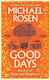 Good Days An A-z Of Hope And Happiness Michael Rosen