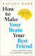 How To Make Your Brain Your Best Friend: A Neuroscientist's Guide To A Healthier, Happier Life Dr. Rachel Barr Dk Red