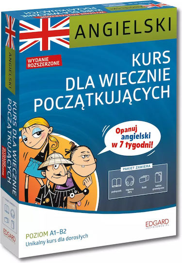 Angielski. Kurs Dla Wiecznie Początkujących. Wydanie Rozszerzone
