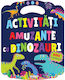 Girasol Activitati Amuzante Cu Dinozauri