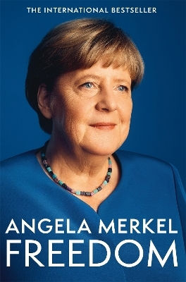 Freedom 1954 2021 Angela Merkel