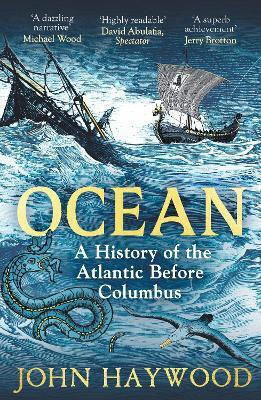 Ocean A Of The Atlantic Before Columbus John Haywood Apollo