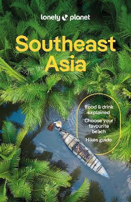 Lonely Planet Southeast Asia - Lonely Planet Global Limited - Paperback / Softback