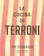 La Cucina Di Terroni The Cookbook Cosimo Mammoliti