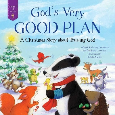 God's Very Good Plan: A Christmas Story About Trusting God William Lawrence Good Books