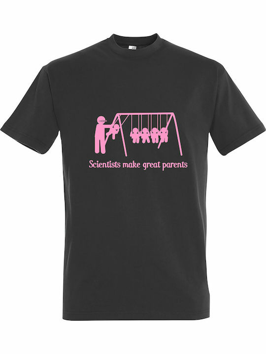 T-shirt Unisex "scientists Make Great Parents F...