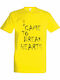 Unisex T-shirt "I Came To Break Hearts" Lemon