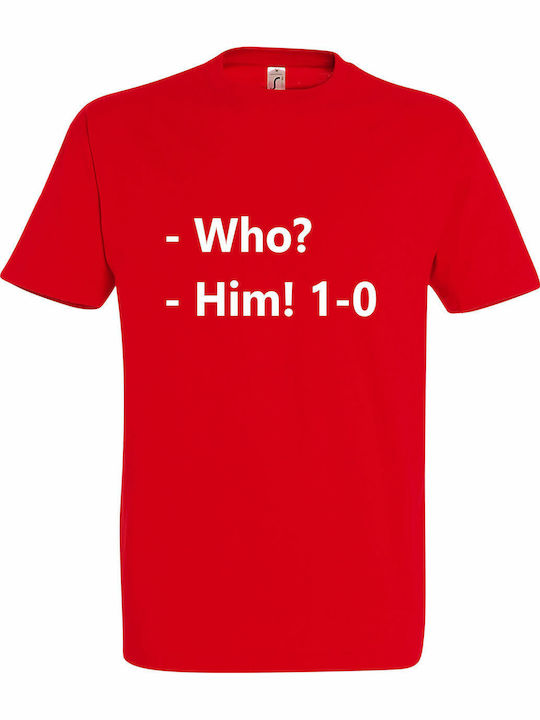 Unisex T-shirt Who? Him 1-0 Ποιος? Αυτός 1-0 Rot