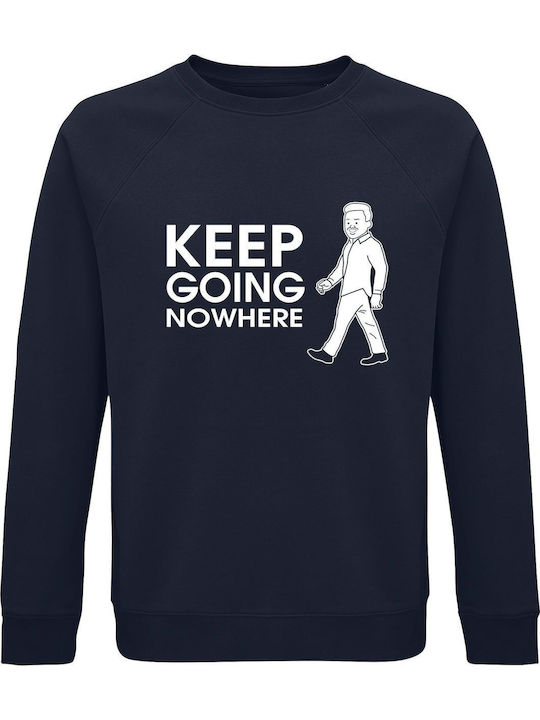 Sweatshirt Unisex Organic " Keep Going Nowhere ...