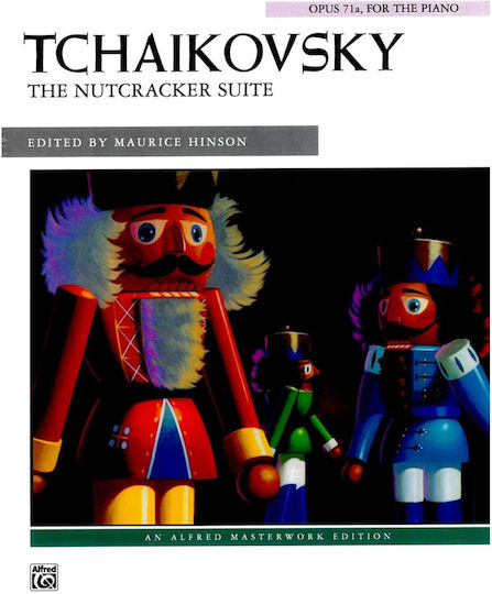 Alfred Tchaikovsky Peter Ilyich Nutcracker Suite Op 71a Solo Piano Edited By Hinson Maurice