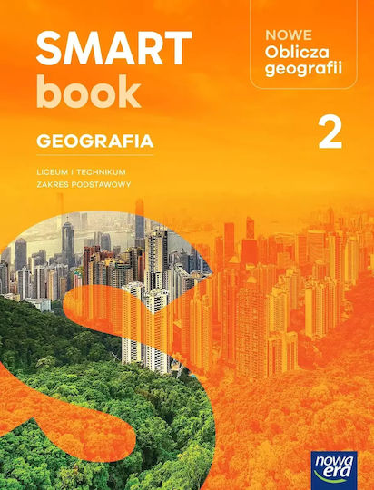 Nowe Oblicza Geografii 2. Liceum I Technikum. Zakres Podstawowy. Nowość 2025. Smartbook