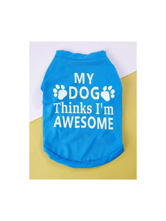 Hundeshirt Für Hunde Blau "my Dog Thinks I'm Aw...