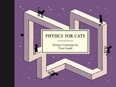 Physics For Cats Tom Gauld