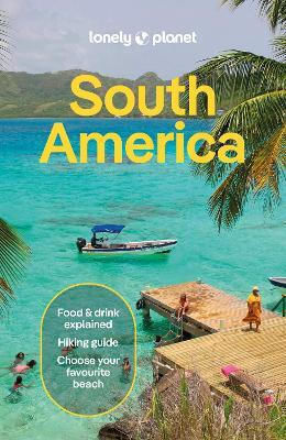 Lonely Planet South America Brendan Sainsbury Lonely Planet South America Brendan Sainsbury