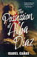 The Possession Of Alba Díaz Isabel Cañas Solaris