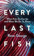 Every Last Fish: What Fish Do For Us And What We Do To Them Rose George Granta Books