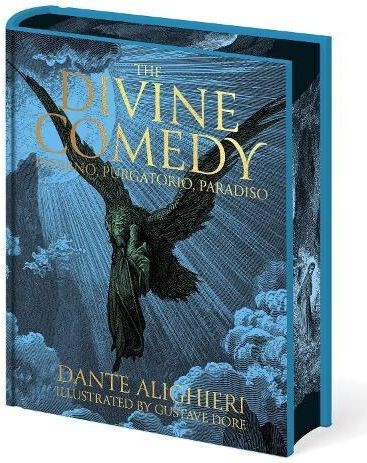 Dante's The Divine Comedy - Inferno, Purgatorio, Paradiso: Illustrated By Gustave Dore