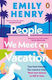 People We Meet On Vacation