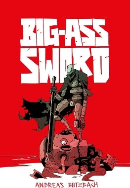 Big-ass Sword Andreas Butzbach Rebellion Publishing Ltd.