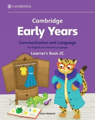 Cambridge Early Years Communication And Language For English As A Second Language Learner's Book 2c 9781009984959