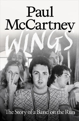 Wings The Story Of A Band On The Run Paul Mccartney Wings The Story Of A Band On The Run Paul Mccartney
