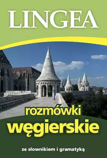 Rozmówki Węgierskie Ze Słownikiem I Gramatyką Wyd. 4