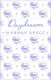 Daydream: Deluxe Edition Hardcover: The #1 Sunday Times Bestselling Author Of Icebreaker And Wildfire Hannah Grace Simon & Schuster Ltd