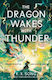 The Night Ends With Fire Βιβλίο 2: The Dragon Wakes With Thunder Hc