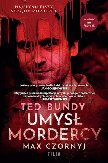 Ted Bundy. Umysł Mordercy