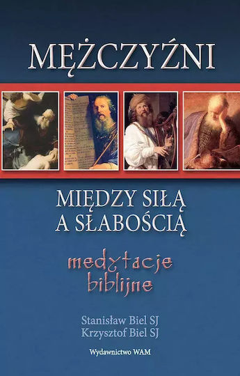Mężczyźni - Między Siłą A Słabością