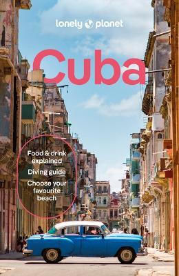 Lonely Planet Cuba - Lonely Planet Global Limited - Paperback / Softback