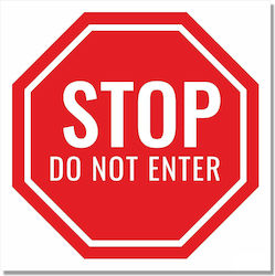 Σήμανση Αυτοκόλλητη 20x20cm “στοπ – Stop Do Not Enter” Κόκκινο Άσπρο 3mm Pvc