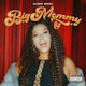 Big Mommy Ep, Cd