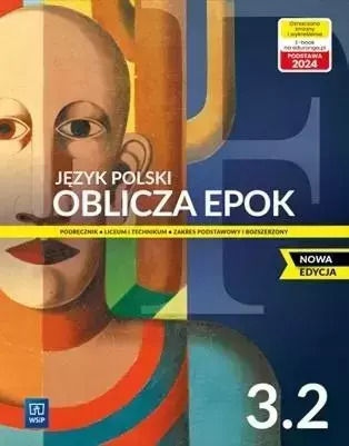 Oblicza Epok 3. Język Polski. Liceum I Technikum. Podręcznik. Część 2. Zakres Podstawowy I Rozszerzony