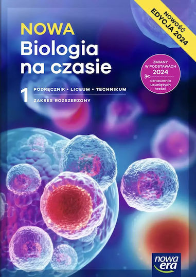 Nowa Biologia Na Czasie 1. Podręcznik Dla Liceum Ogólnokształcącego I Technikum. Zakres Rozszerzony. Edycja 2024
