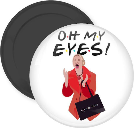 Friends Oh My Eyes Phoebe Μαγνητάκι Ψυγείου Στρογγυλό Διάστασης 5cm