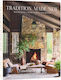Rizzoli New York Adams S. Timothy - Tradition Made New: Houses With A Sense Of Soul And History