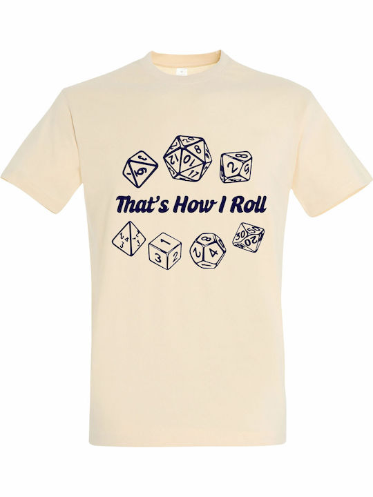 T-shirt Unisex " That Is How Roll Dices Dungeon...