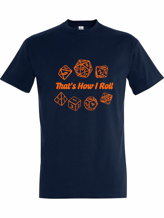 T-shirt Unisex " That Is How Roll Dices Dungeon...