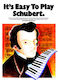 Music Sales It's Easy To Play Schubert