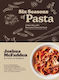 Six Seasons Of Pasta A New Way With Everyone's Favorite Food Martha Holmberg