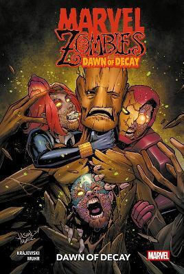 Marvel Zombies Dawn Of Decay Kelly Thompson, Vol. 106 PB Marvel Zombies Dawn Of Decay Kelly Thompson, Vol. 106 PB
