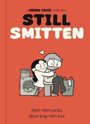 Still Smitten Short-form About Long-term Love Catana Chetwynd