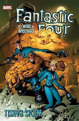 Fantastic Four By Waid Wieringo Rising Storm Mark Waid Fantastic Four By Waid Wieringo Rising Storm Mark Waid