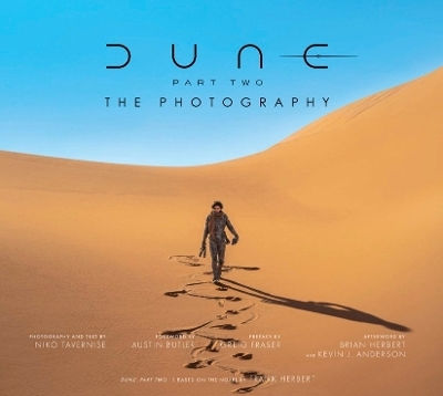 Dune Part Two: The Photography Niko Tavernise Titan Books Ltd