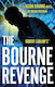 Robert Ludlum's The Bourne Revenge Brian Freeman Head Of Zeus -- An Aries Book